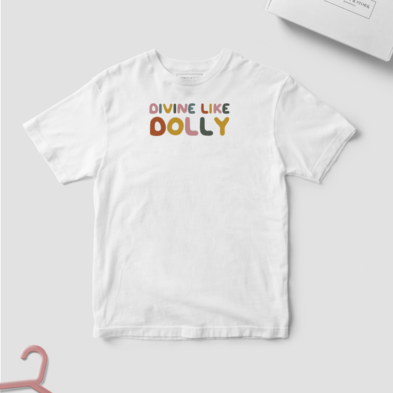 Divine Like Dolly Toddler Shirt