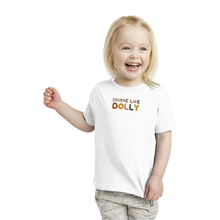  Divine Like Dolly Toddler Shirt