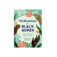  Meditations For Black Women By Oludara Adeeyo